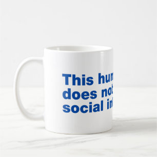 Denna människa stödjer inte social interaktion kaffemugg