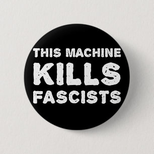 Denna maskin dödar Fascists Knapp