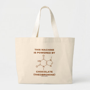 Denna maskin drivas av choklad (Theobromine) Jumbo Tygkasse