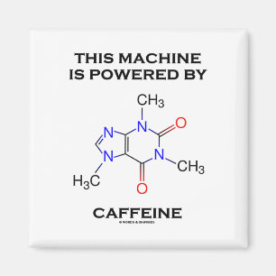 Denna maskin drivas av koffeinet (molekylen) magnet