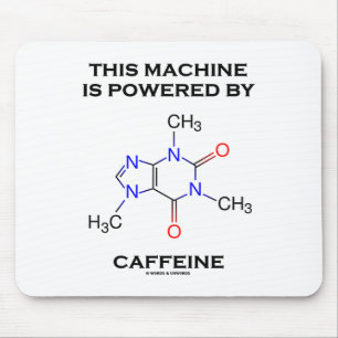 Denna maskin drivas av koffeinet (molekylen) musmatta