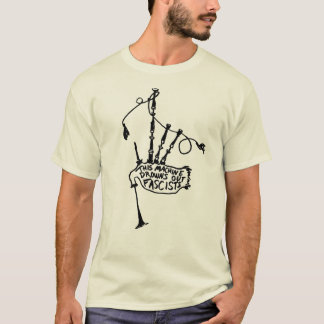 Denna maskin drunknar ut Fascistssäckpipaskjortan T-shirt