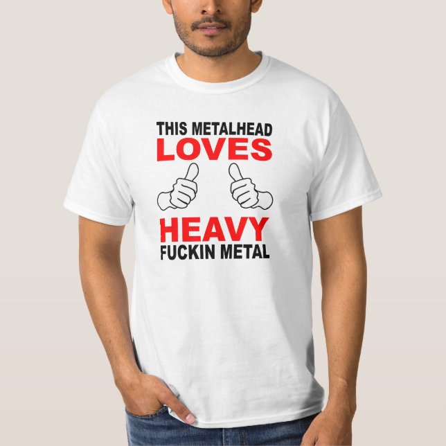 Denna Metalhead värderar skjortan Tröja (Framsida)