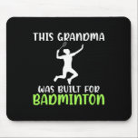 Denna mormor Byggdes för Badminton Grandma Musmatta<br><div class="desc">Denna mormor Byggdes för Badminton Grandma</div>