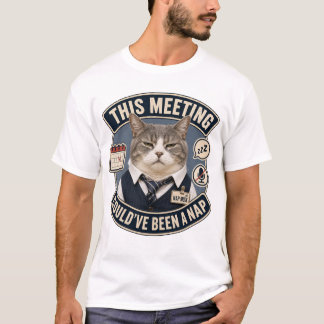 Denna möte kunde ha varit en tupplur Rolig katt T- T Shirt