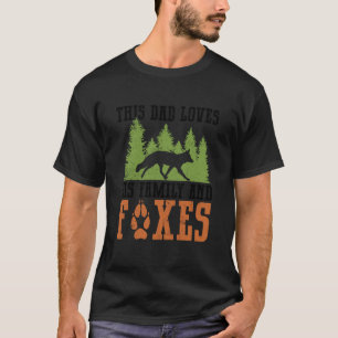 Denna Pappa Älskar Sin Familj Och Rävar - Räv T Shirt
