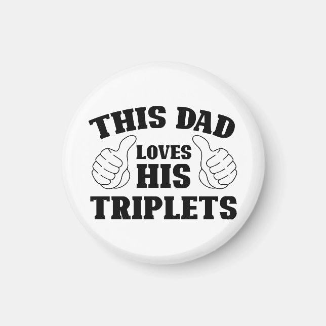 Denna pappa älskar sina trillingar - Present till  Magnet (Framsidan)