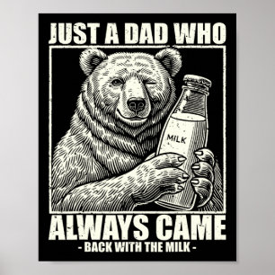Denna pappa kom alltid tillbaka med mjölk Roliga f Poster