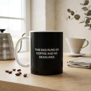 Denna Pappa Kör På Kaffe Och Inga Deadline Roligt Kaffemugg