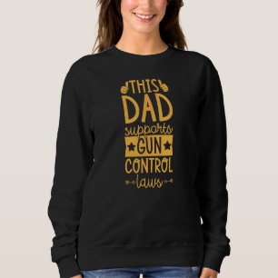 Denna pappa stöder lagar om skjutvapenkontroll Pro T Shirt