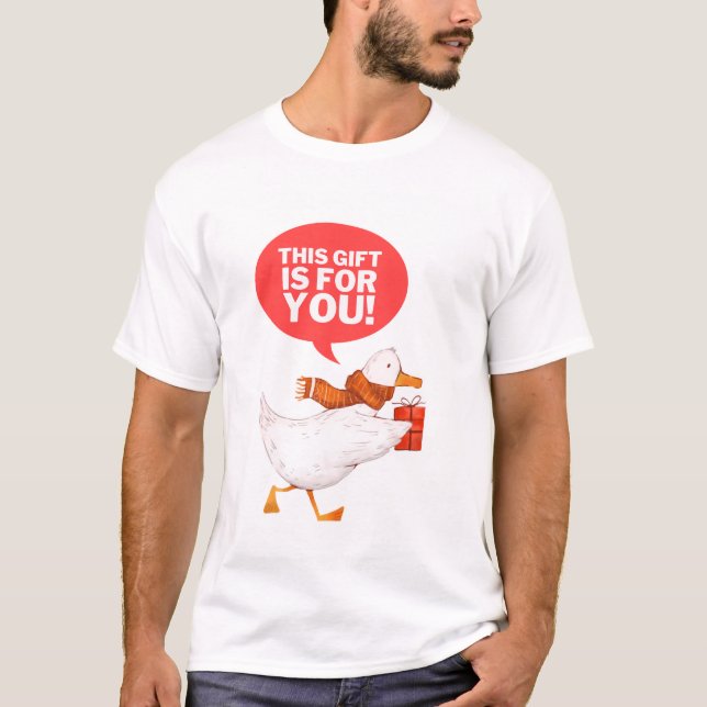 DENNA PRESENT ÄR FÖR DIG!  T SHIRT (Framsida)