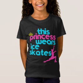 Denna Princess Ha på sig Is Åka skridskor - Golly Tee Shirt