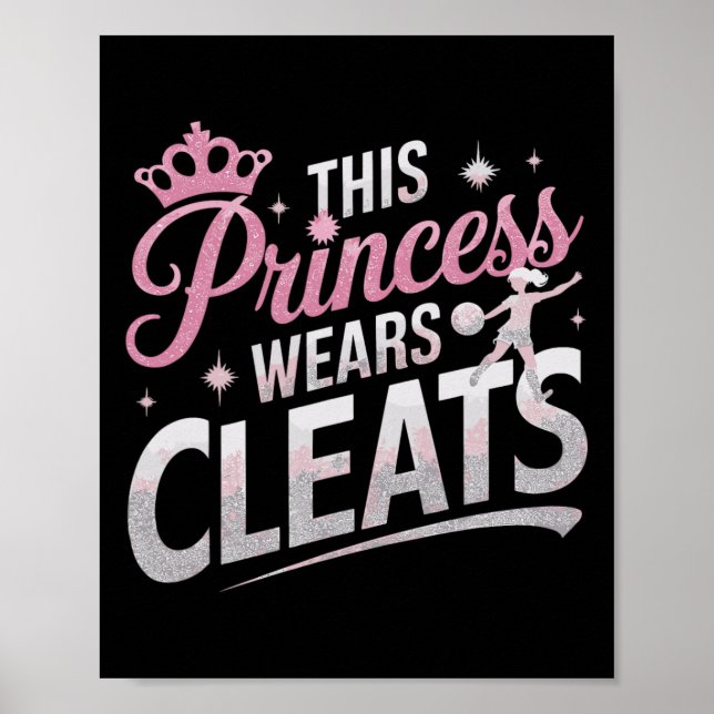 Denna prinsessa bär fotbollsplattor Rollig fotboll Poster (Framsidan)
