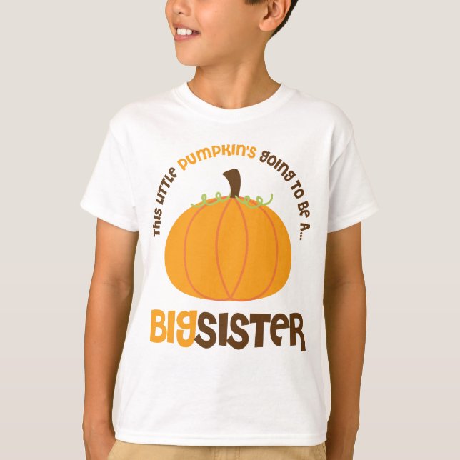 Denna pumpa går lite att vara en storasyster tee shirt (Framsida)