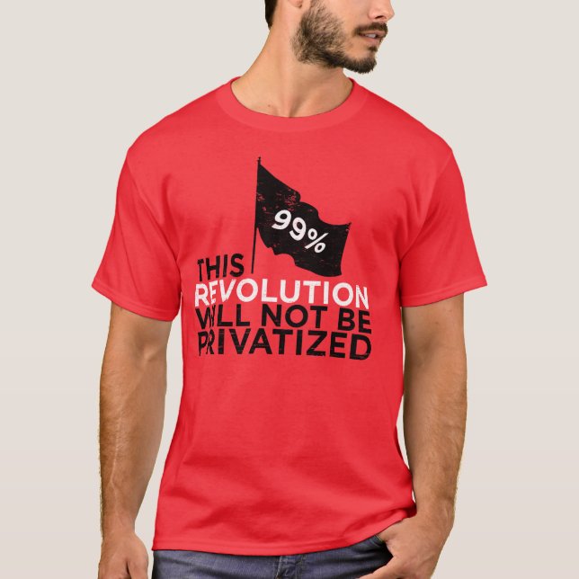 Denna revolution ska för att inte privatiseras - tee shirt (Framsida)