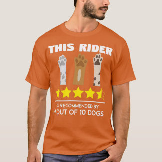 Denna rider rekommenderas av Hundar Funny Quote T Shirt