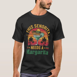 Denna senorita behöver en Margarita Cinco de Mayo T Shirt