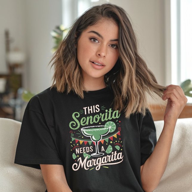 Denna senorita behöver en Margarita-Margarita-Älsk T Shirt (Skapare uppladdad)