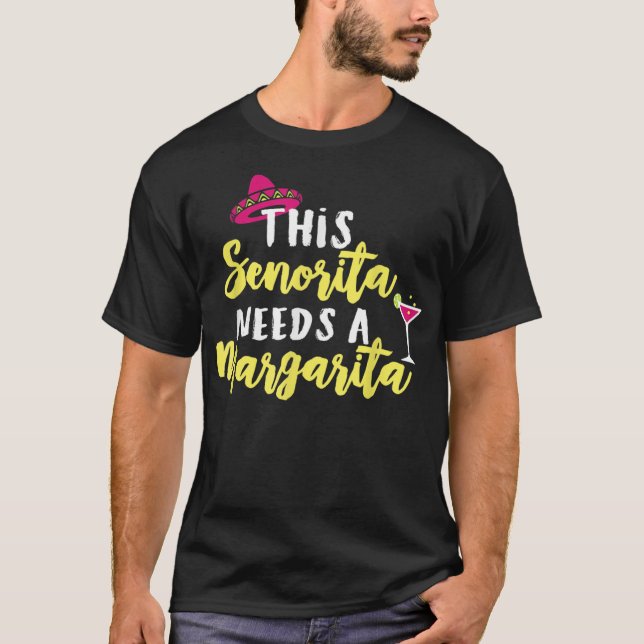 Denna senorita behöver en Margarita T Shirt Cinc (Framsida)