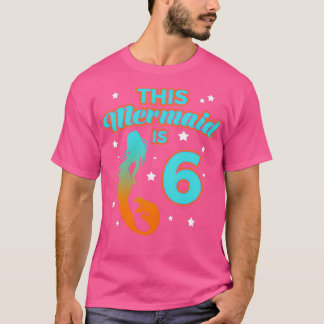 Denna Sjöjungfru är 6 1 T Shirt