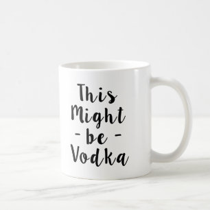 Denna styrka är den roliga muggen för Vodka Kaffemugg