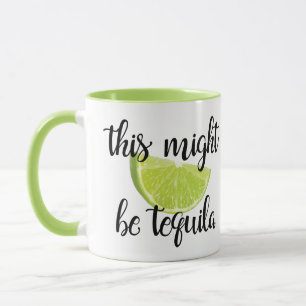 Denna styrka är tequilaen mugg