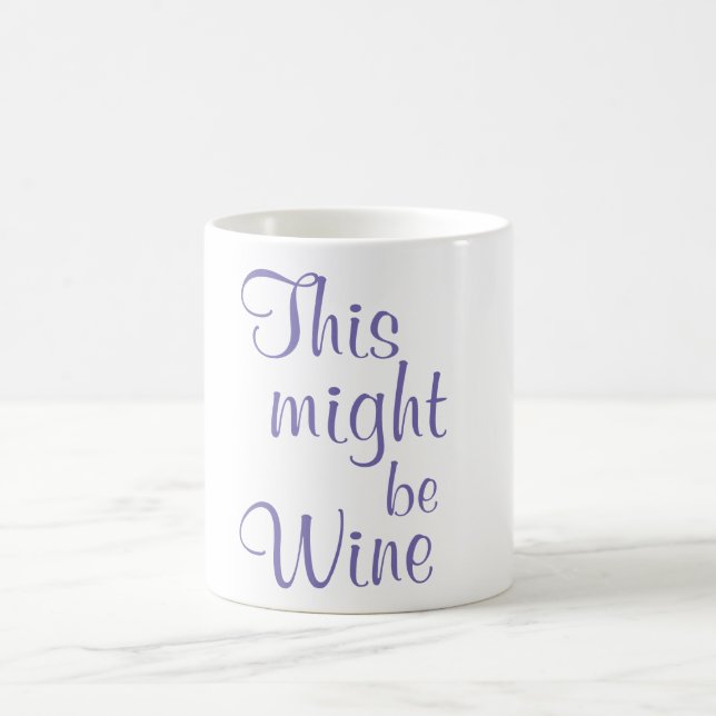 Denna styrka är vin - kaffemugg (Center)