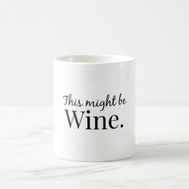 Denna styrka är wine. kaffemugg