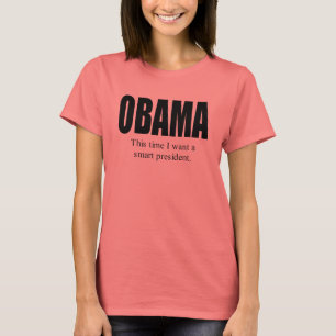 Denna tid önskar jag en smart presidentT-tröja Tee Shirt