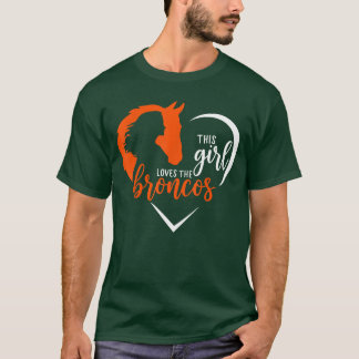 Denna tjej älskar Broncos Söt Citatpresent till mä T Shirt