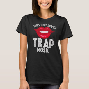 Denna tjej älskar Trap Music Hip Hop Tjejer T Shirt