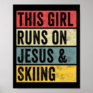 Denna tjej springer på Jesus och skidåkning skidåk Poster