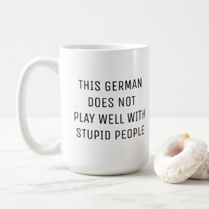 DENNA TYSK LEKER INTE VÄL MED DUMT FOLK KAFFEMUGG