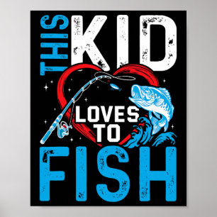 Denna unge älskar att fiska Fiskande pojkar  Poster