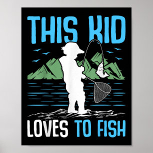 Denna unge älskar att fiska jag fiskar poster