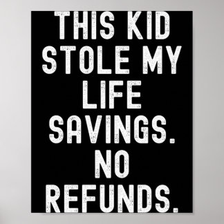Denna unge stal livets besparingar Refunds Sarcast Poster