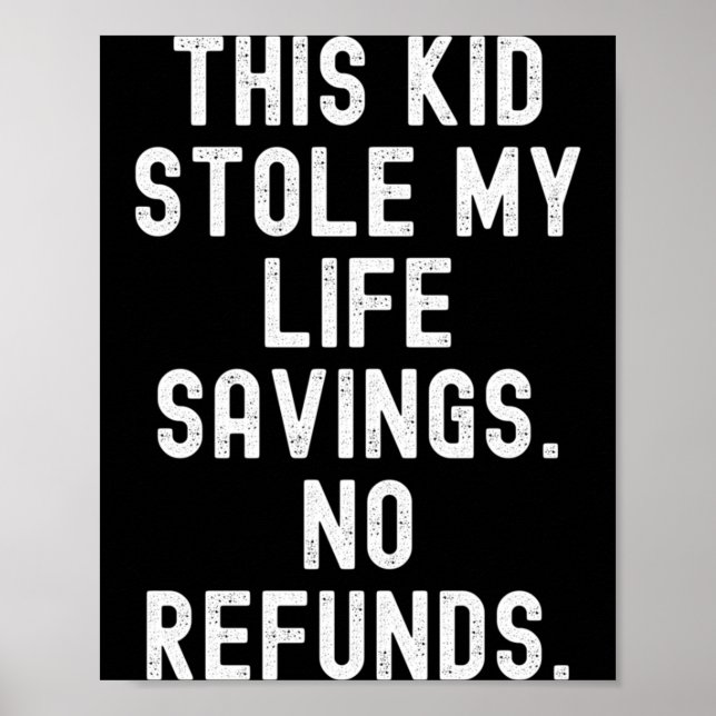 Denna unge stal livets besparingar Refunds Sarcast Poster (Framsidan)