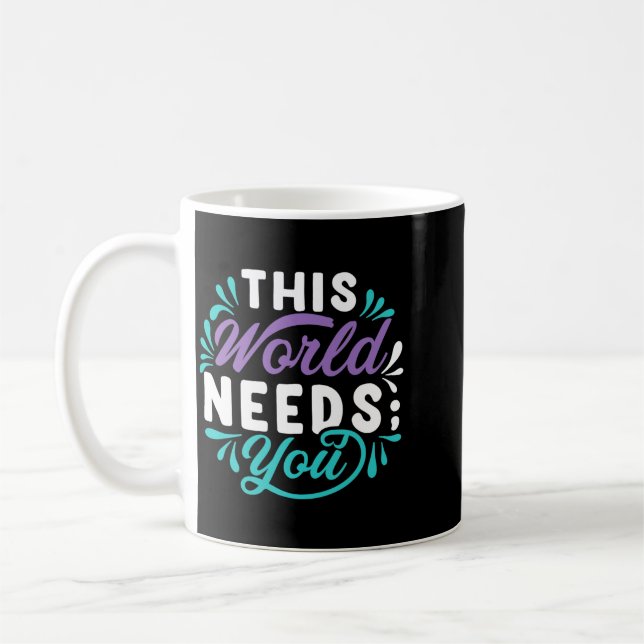 Denna världen behöver dig Premium Tri-Blend-design Kaffemugg (Vänster)