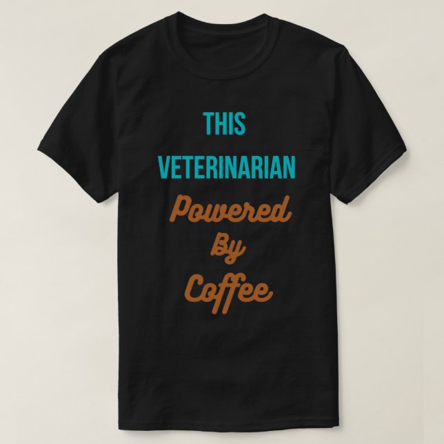 Denna veterinär drivs med kaffe t shirt (Design framsida)