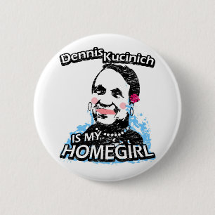 Dennis Kucinich är min homegirl Knapp