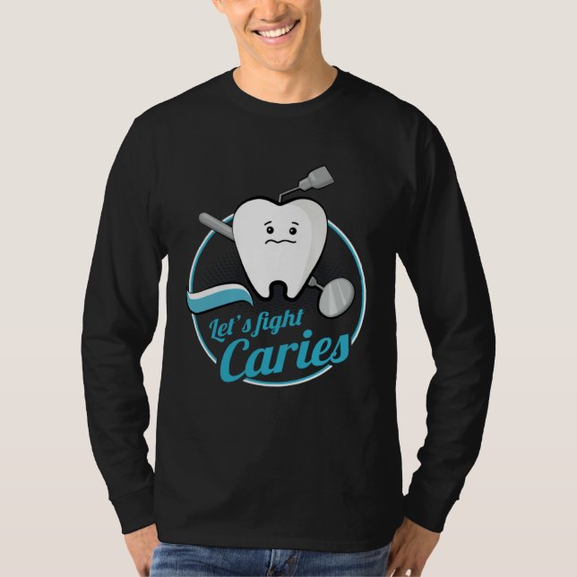 Dental Assistant Caries Dentist Dentistry Student  T Shirt (Framsida)
