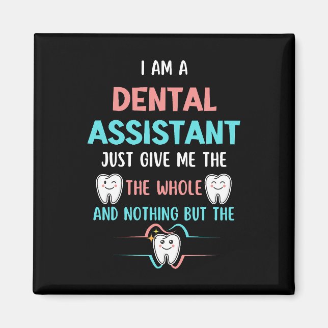 DENTAL ASSISTANT FUNNIT HELA Tanden Magnet (Framsidan)