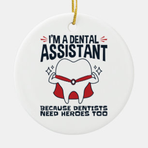 Dental Assistant Funny Heroes-citat Julgransprydnad Keramik