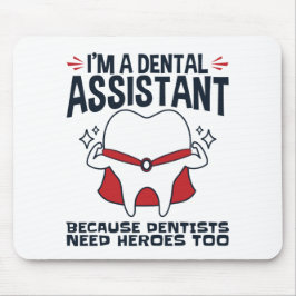 Dental Assistant Funny Heroes-citat Musmatta