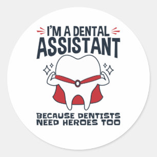 Dental Assistant Funny Heroes-citat Runt Klistermärke