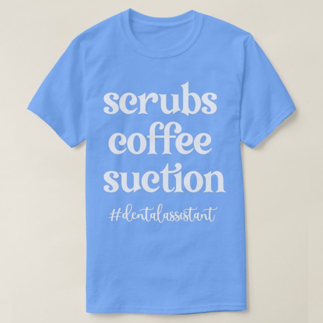 Dental Assistant Gift Dental Assistant Assistant 2 T Shirt (Design framsida)