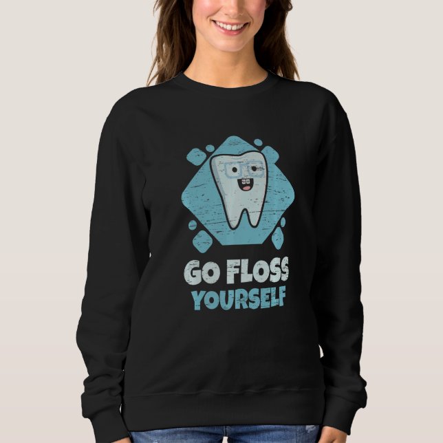 Dental Assistant Student Hygienist Go Floss Yourse T Shirt (Framsida)