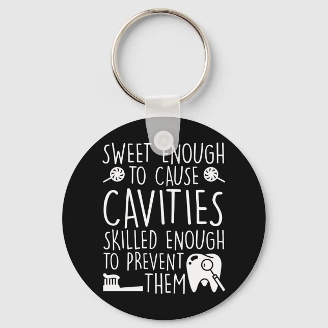 Dental Assistant Sweet Enough Cavities Nyckelring (Framsida)