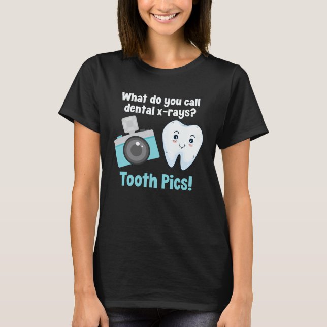 Dental Dentist What Do You Call Dental X Rays Toot T Shirt (Framsida)