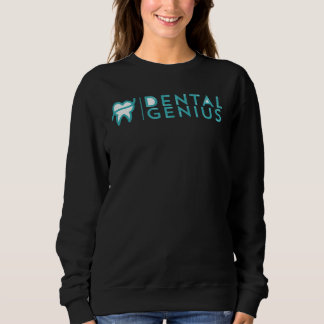 Dental Genius Sweatshirt T Shirt